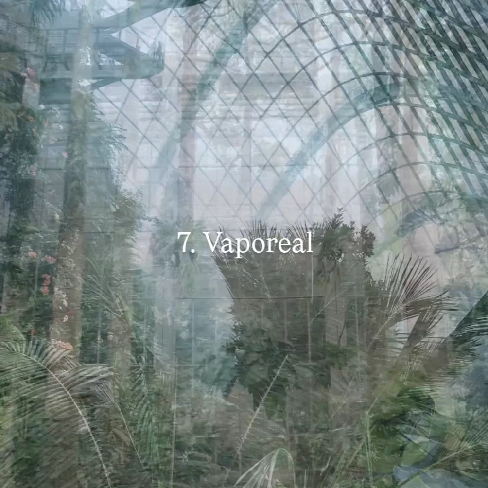Transparent images of tropical greenhouses laid over each other. The words 7. Vaporeal and photos by Fabio and Amelia Bartlett (and me) are over the image
